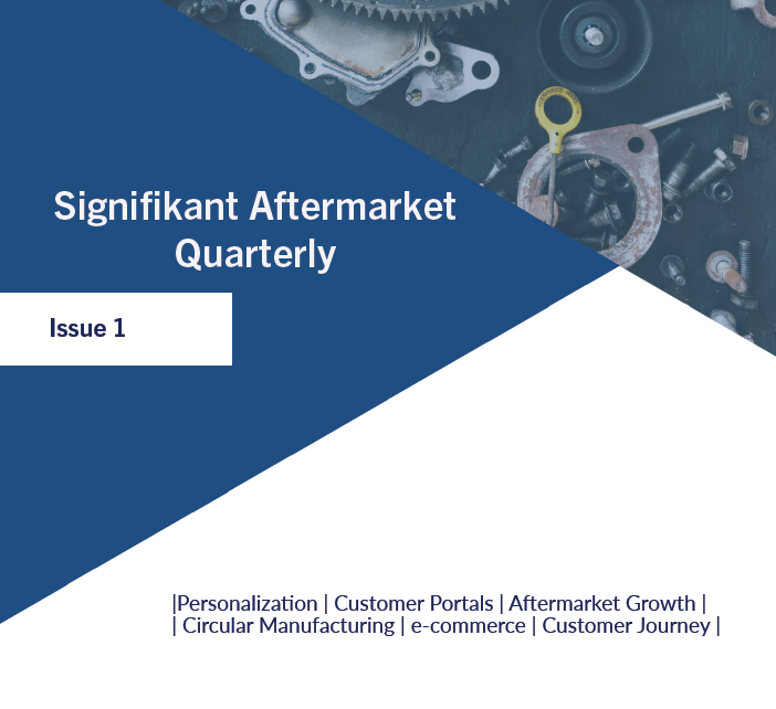Signifikant Aftermarket Quarterly – Issue 1